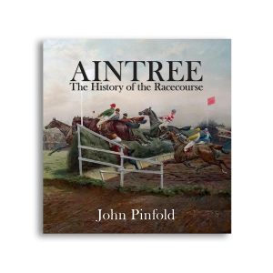 Aintree - The History of the Racecourse